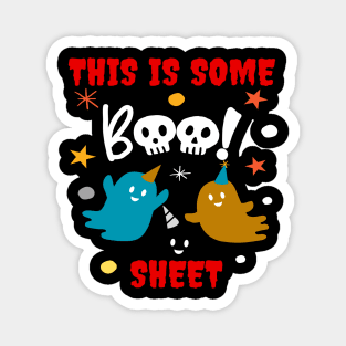 This is some boo sheet Magnet