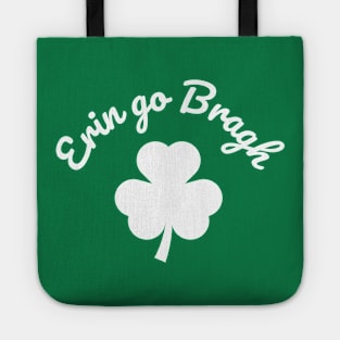 Erin go Bragh!, Ireland forever!, special St. Patrick's Day. Tote