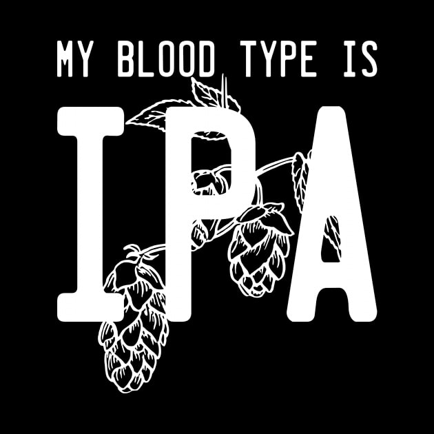 My Blood Type is IPA by vintageinspired