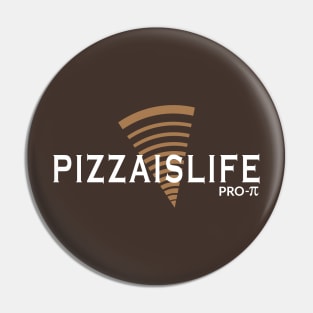 Pizzaislife Pro Pi Pin