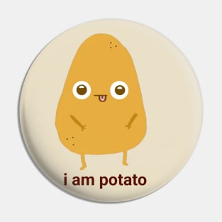 i am potato Pin