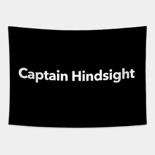 Captain Hindsight Tapestry