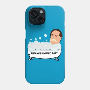 William Howard Taft Tub Phone Case