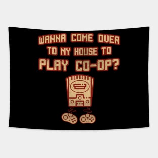 "Wanna Come Over To My House To Play Co-Op" Retro Vintage Gaming Console Tapestry