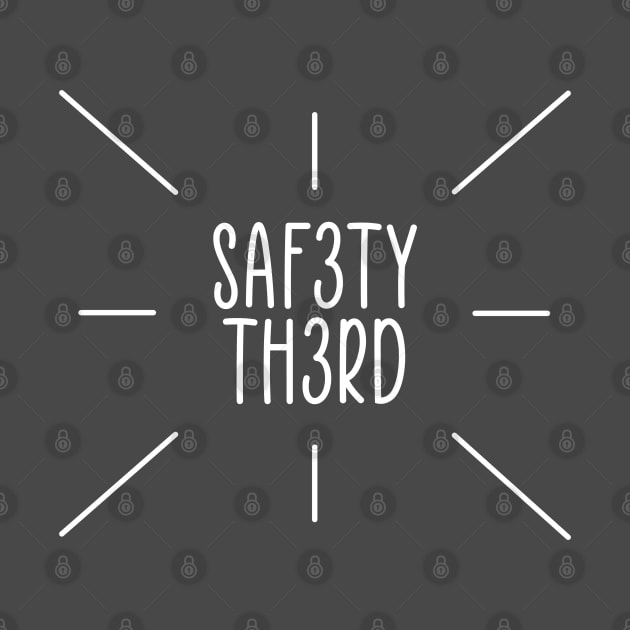 Safety Third by ColoRADo