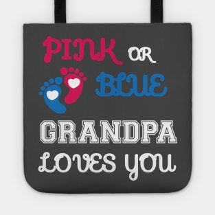 Pink or Blue Grandpa Loves You Tote