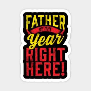 Father of the Year Right Here! Magnet