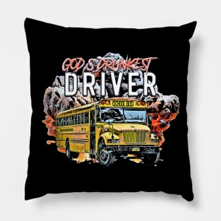 God's Drunkest Driver Pillow