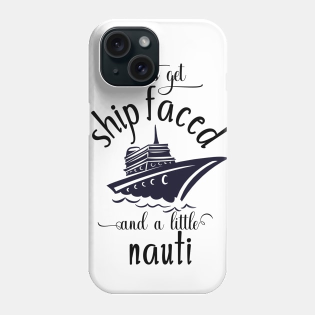 Let's get Ship Faced and Nauti Phone Case by ColorFlowCreations