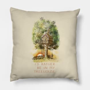 Rather be in myTreehouse Pillow