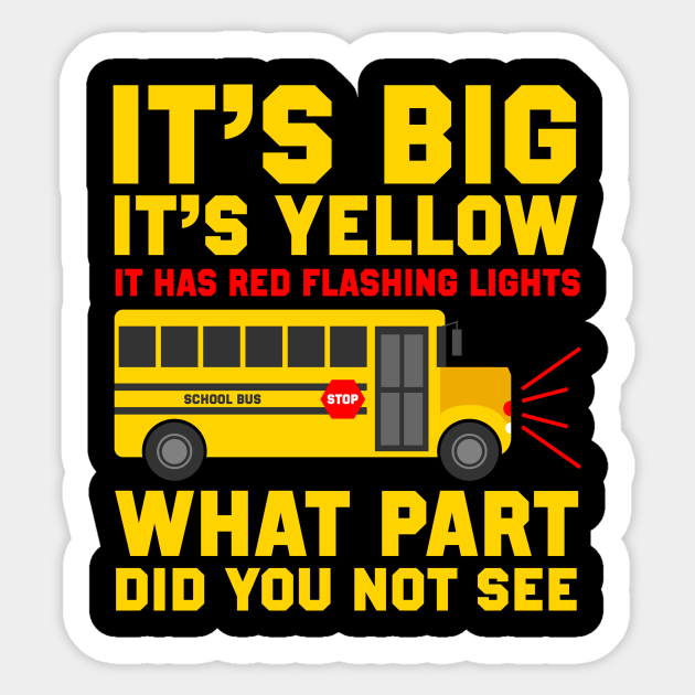 Funny Bus Driver Quotes School Bus Driver Quote - School Bus Driver - Aufkleber | Teepublic De