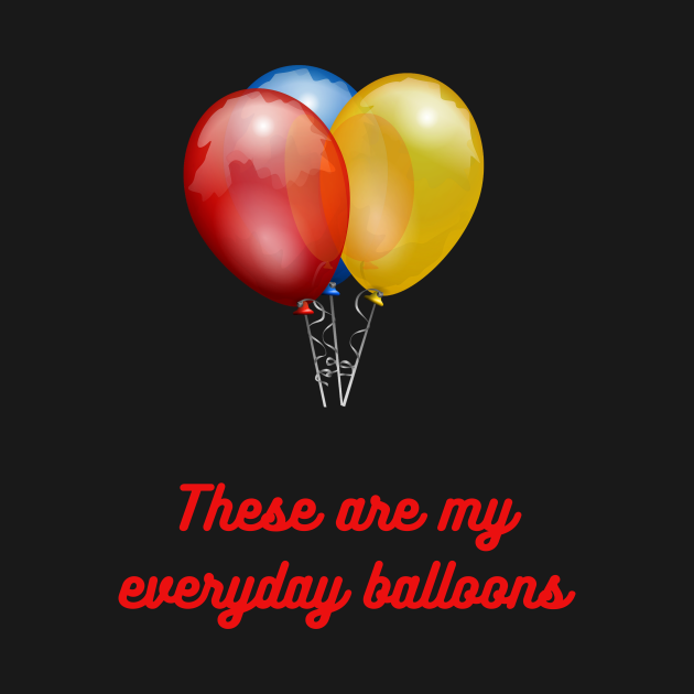 Seinfeld "Everyday Balloons" Seinfeld Quote TShirt TeePublic