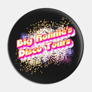 Big Ronnie’s Disco Tours Pin