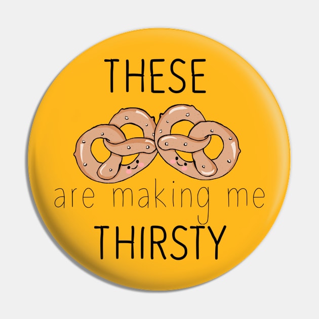 These pretzels are making me thirsty Pin by ThaisMelo