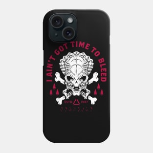 Predator - Skull - Ain't Got Time To Bleed - Military - Distressed Phone Case