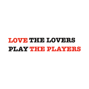 Cool quote love the lovers vector T-Shirt