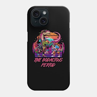 The Bodacious Period Funny 80s Dinosaurs Dinos Neon Rad Phone Case