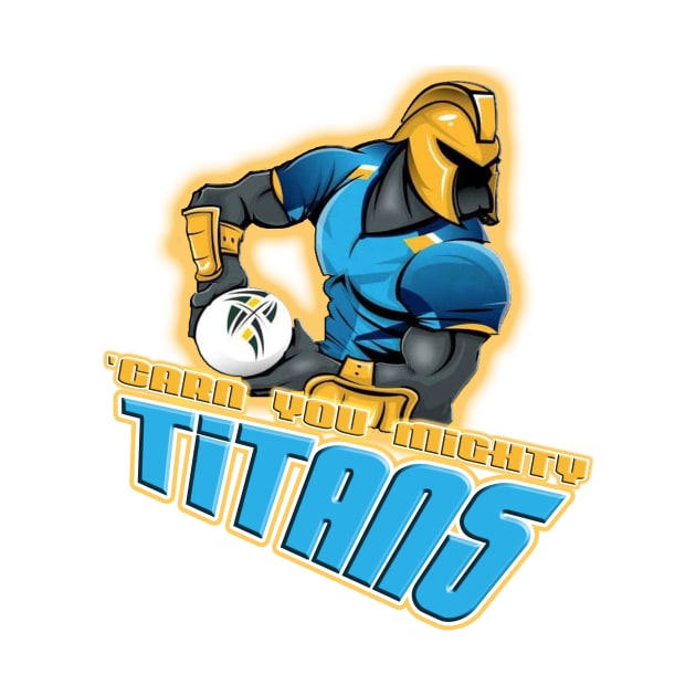 Gold Coast Titans - 'CARN YOU MIGHTY TITANS! by OG Ballers