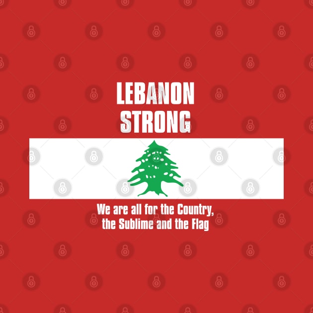 Lebanon Strong by Roufxis