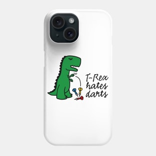 T-Rex hates darts - darts darts player dinosaur Phone Case