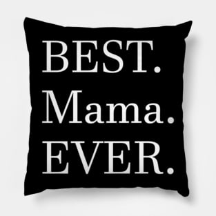 Best Mama Ever Series Pillow