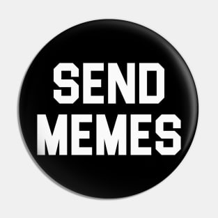 Send Memes Pin