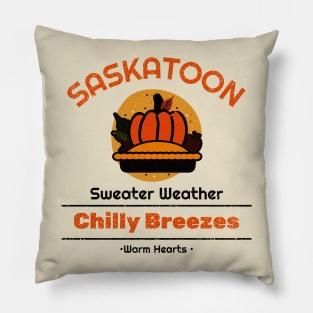 Saskatoon Sweater Weather Chilly Breezes, Warm Hearts Pillow