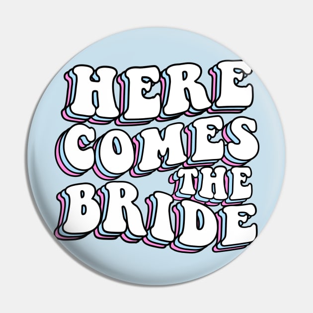 Bachelorette Party Here Comes The Bride Pin by ButterflyX