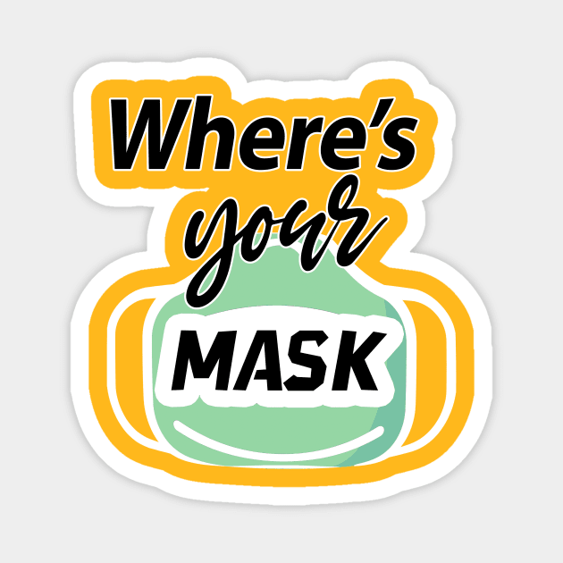 where's your Mask Magnet by Razan4U