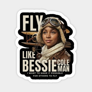 Fly Like Bessie Coleman - Black History Magnet