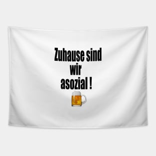 Zuhause sind wir asozial Tapestry