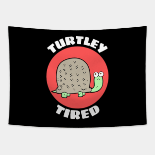 Turtley Tired | Turtle Pun Tapestry