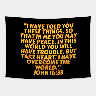 Bible Verse John 16:33 Tapestry