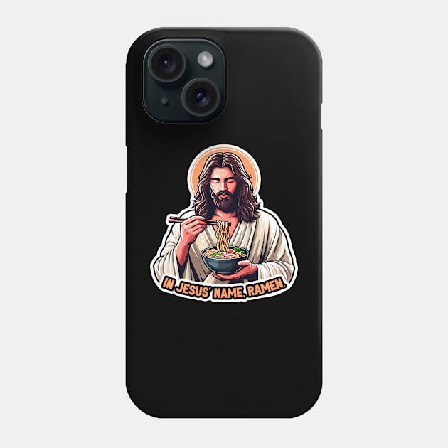 In Jesus Name Ramen Phone Case by Plushism