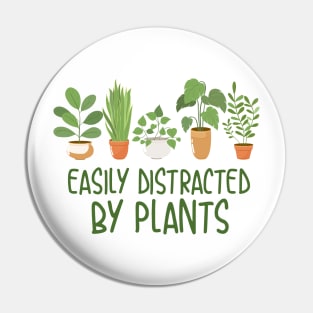 Easily Distracted By Plants Pin