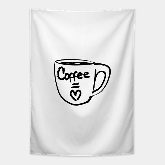 Coffee equal love Tapestry by Trippycollage