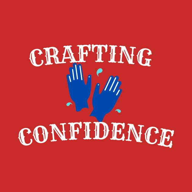 Crafting confidence by a2nartworld