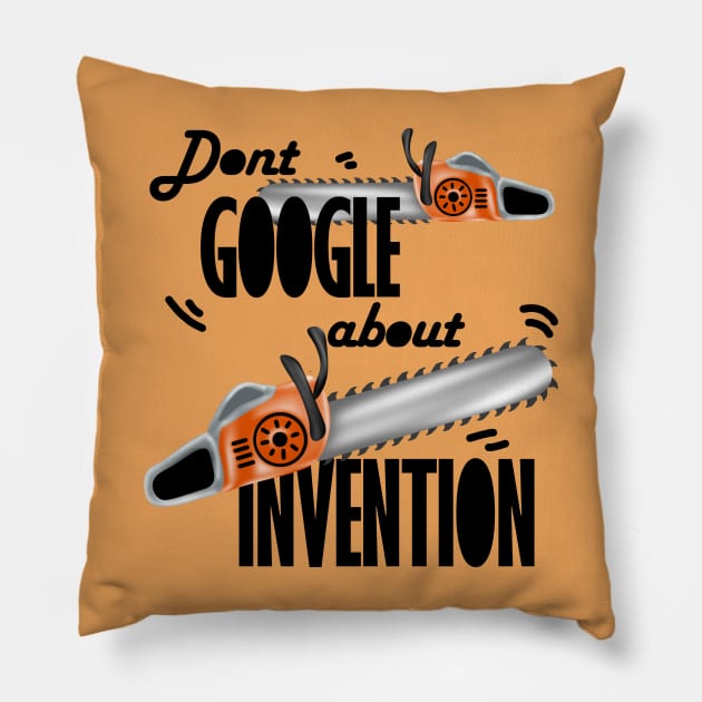 why were chainsaws invented meme, funny Pillow by AdishPr