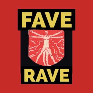 Fave Rave T-Shirt