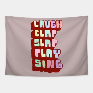 Laugh Clap Slap Play Sing Tapestry