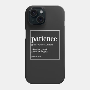 Patience - Proverbs 15:18 | Bible Quotes Phone Case