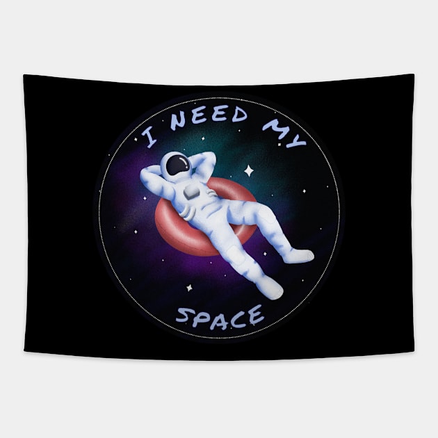 I Need My Space Tapestry by MrDrajan