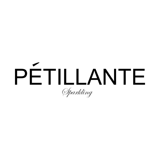 Petillante - Sparkling by King Chris