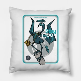 Stay Coo version 2 Pillow