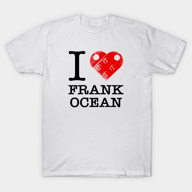 I Love Frank Ocean T-Shirt