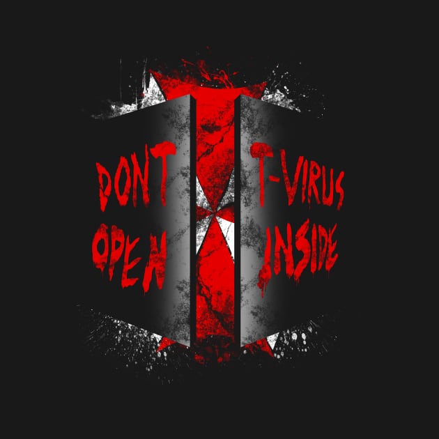 Don't T-Virus, Open Inside! by robotrobotROBOT