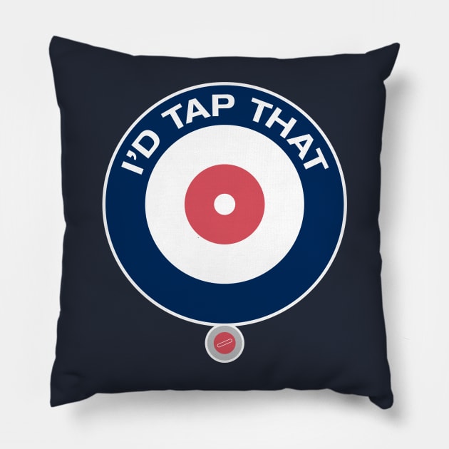 I'd Tap That! Pillow by JP