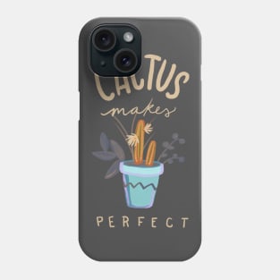 Cactus Makes Perfect Phone Case