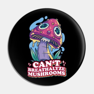 Fungal Funnies: Breathe Easy, Can't Breathalyze Mushrooms Pin