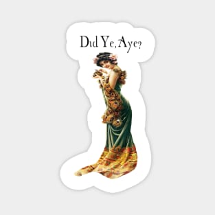 Did ye, Aye? Magnet